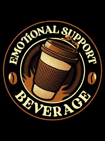 Emotional Support Beverage Coffee 