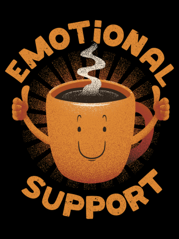 Emotional Support Coffee