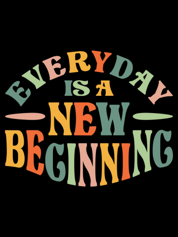 Everyday is a New Beginning Quote Design Inspire Your Faith