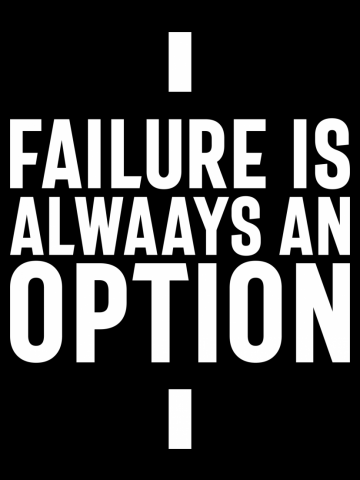 Failure Is Always An Option, Startup Entrepreneur
