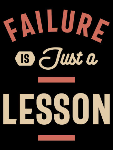 Failure is Just a Lesson - Motivational Quote