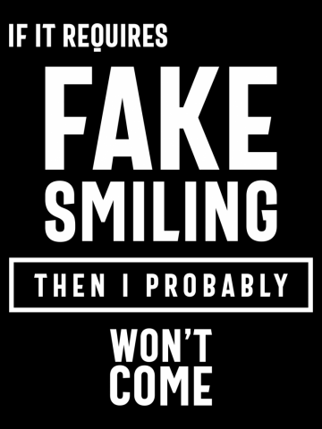Fake Smiling Funny Saying! Gift Idea
