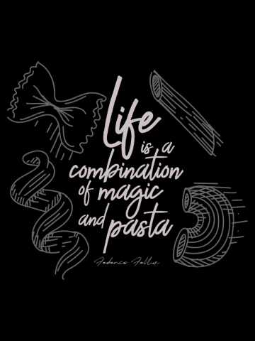 Federico Fellini on life, magic and pasta, inspirational quote, funny sentence, kitchen wall art dec