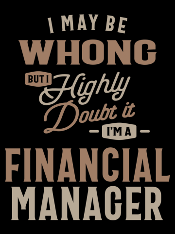 Financial Manager Funny Job Title Occupation Profession