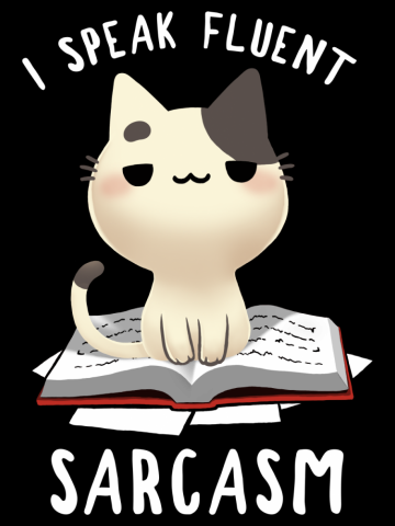 Fluent Sarcasm - Cute Sassy Cat - Bookworm Kitty