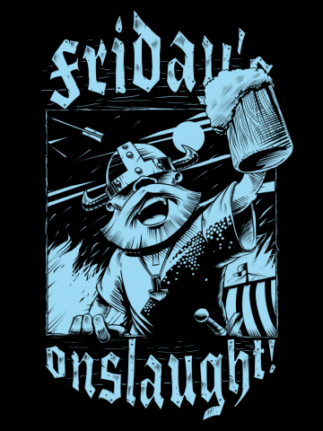 Friday's unslaught