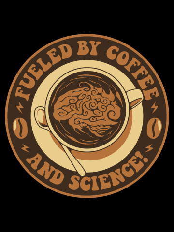 Fueled By Coffee And Science 