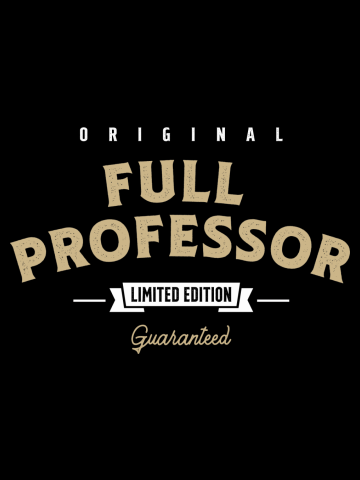 Full Professor Funny Job Title Profession Birthday Worker