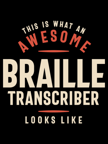 Funny Awesome Braille Transcriber Job Occupation