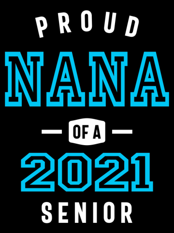 Funny Proud Nana Of A Class Of 2021 Senior Graduation Gift