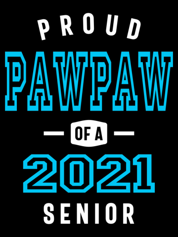 Funny Proud Pawpaw Of A Class Of 2021 Senior Graduation Gift