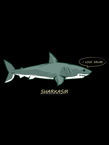 Funny Sarcasm Sharkasm I Love Salad Funny Sarcastic