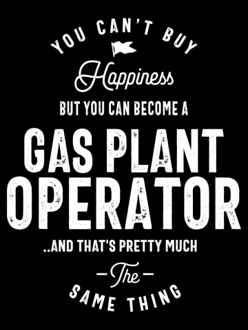 Gas Plant Operator Gift Funny Job Title Profession Birthday Idea
