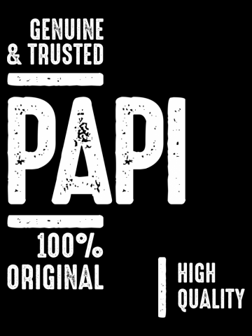 Genuine and Trusted Papi | Father Grandpa Gift