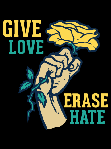 Give Love Erase Hate - Kindness Anti Bully Quote - Nice Saying - Rose Illustration Image
