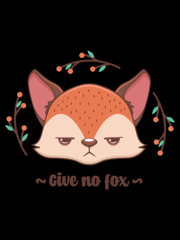 Give no fox