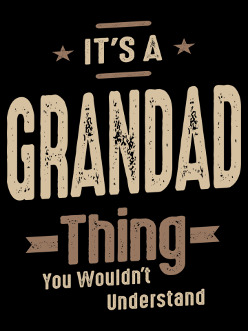 Grandad's Legacy - You Wouldn't Understand, Dad & Grandpa