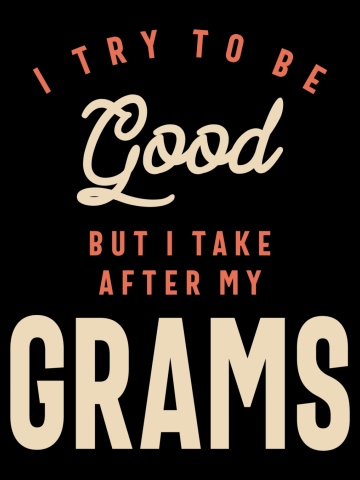 Grandma's Influence - Grams