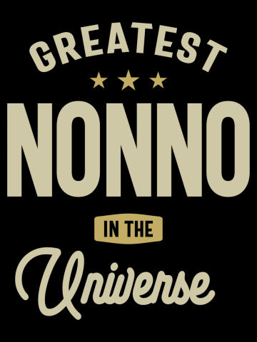 Greatest Nonno in The Universe - Dad and Grandpa
