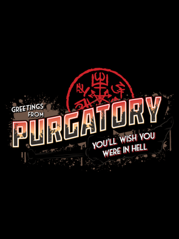 Greetings from Purgatory