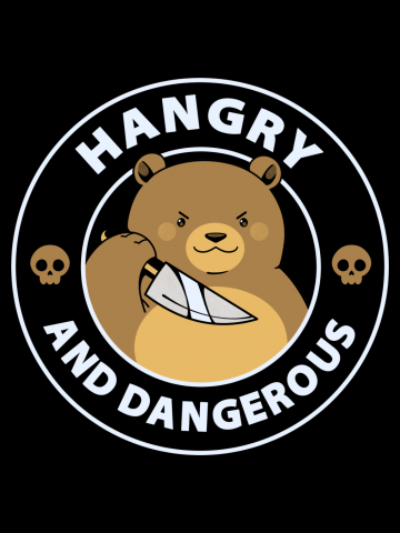 Hangry and Dangerous Bear 