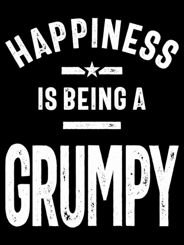 Happiness Is Being a Grumpy | Fathers Day Gift Men's