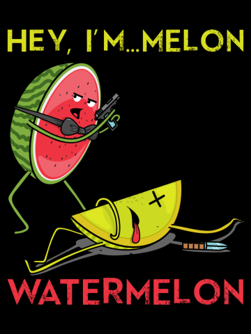Hey, I'm..Melon..Watermelon