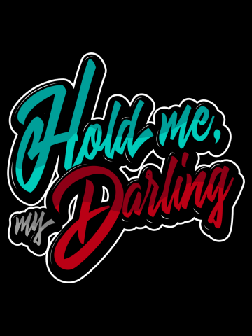 Hold Me, My Darling (Mugs, Tote Bag and Pillow)