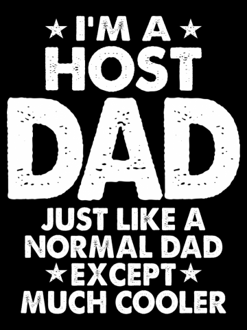 Host Dad Like Normal Dad Except Much Cooler