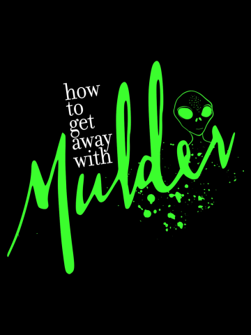 How to get away with Mulder