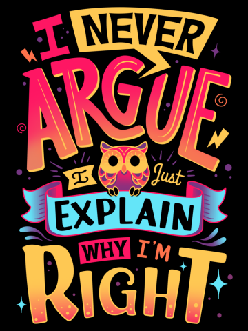I Know I Am Right - Cute Owl Typography