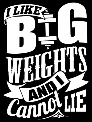 I Like Big Weights And I Cannot Lie
