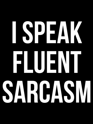 I SPEAK FLUENT SARCASM T-Shirt Funny Unisex Tee Sarcastic