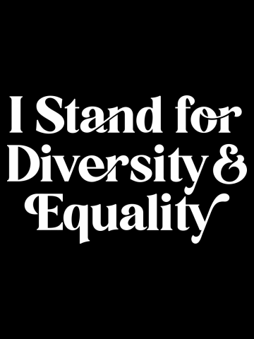 I Stand for Diversity and Equality