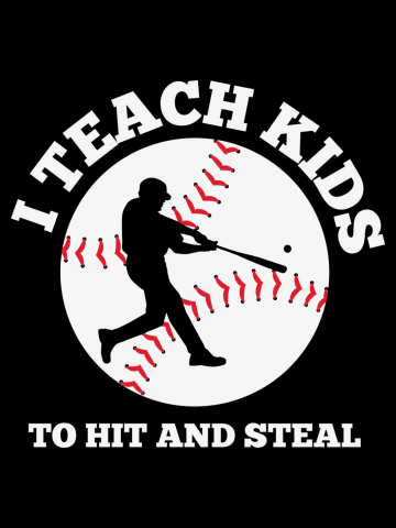 I Teach Kids to Hit and Steal