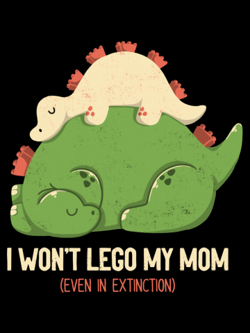 I Won't Let Go My Mom Mother's Day Dinosaur