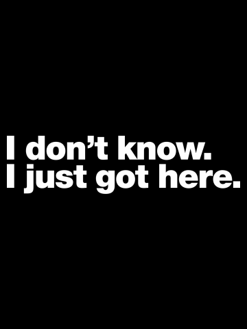 I don't know. I just got here.