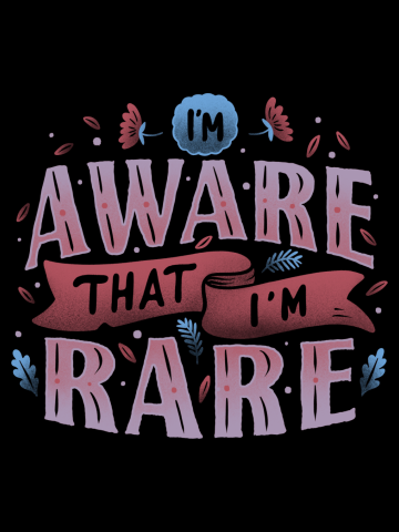 I’m Aware That I'm Rare