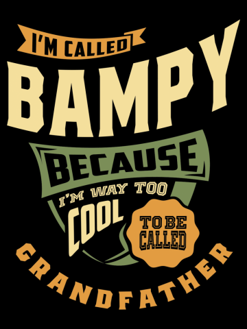 I'm Bampy Because I'm Way Too Cool | Grandpa