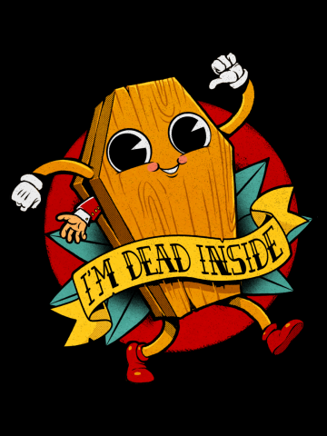 I'm Dead Inside Coffin Character
