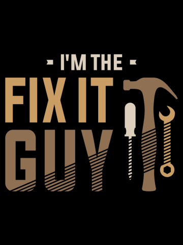 I'm The Fix It Guy - The Handyman Fixologist with the Right Tools!