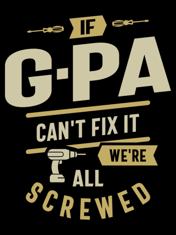 If G-Pa Can't Fix It - Dad Grandpa