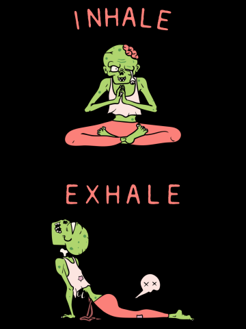 Inhale Exhale Zombie