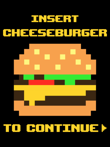 Insert Cheeseburger To Continue ✅