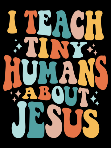 Inspire Faith with I Teach Tiny Humans About Jesus