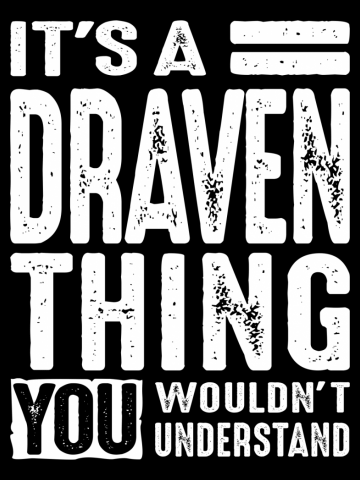 It's a Draven Thing Funny Gifts Name