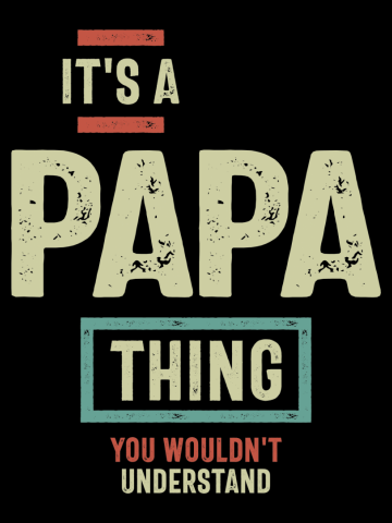 It's a Papa Thing, You Wouldn't Understand | Father and Grandfather Gift