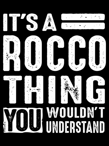 It's a Rocco Thing