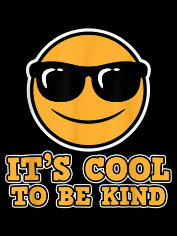 It's cool the be kind