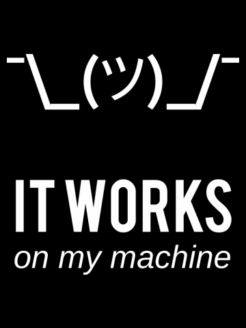 It works on my machine - Funny Computer Programmer Design 